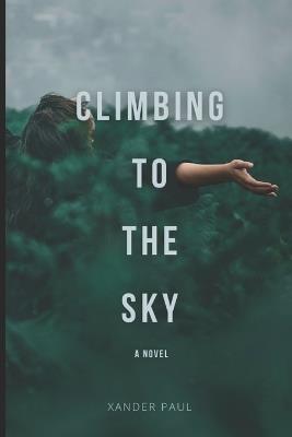 Climbing to the Sky - Xander Paul - cover