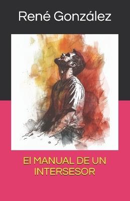 El Manual de un Intercesor - René González - cover