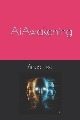 Ai Awakening - Shen Li,Yiming Wang,Yinuo Wang - cover
