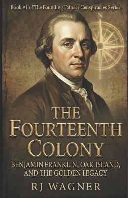 The Fourteenth Colony - Rj Wagner - cover