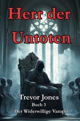 Herr der Untoten - Trevor Jones - cover