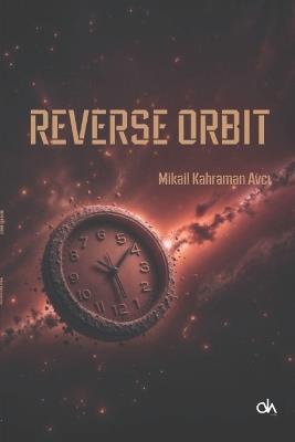 Reverse Orbit - Mikail Kahraman Avcı - cover