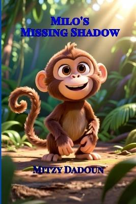 Milo's Missing Shadow - Mitzy Dadoun - cover