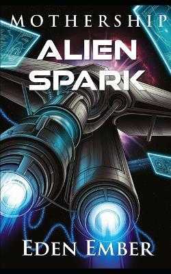 Alien Spark - Eden Ember - cover