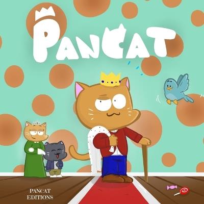Pancat le chat: Conte illustré pour enfants de 3 à 8 ans sur l'amitié et le partage - Pancat Editions - cover