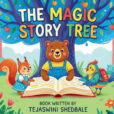 The Magic Story Tree - Tejaswini Abhijeet Shedbale - cover
