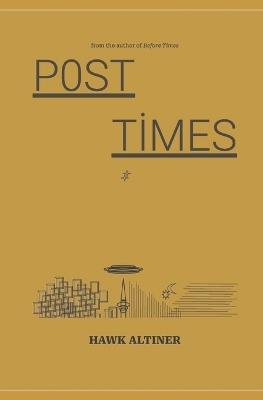 Post Times - Hawk Altiner - cover