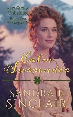 Calm Surrender - Sandra E Sinclair - cover