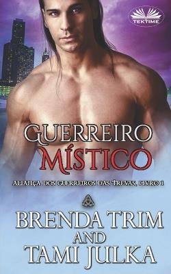 Guerreiro Místico - Brenda Trim - cover