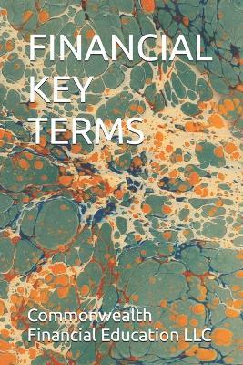 Financial Key Terms - Commonwealth Financial Education LLC - cover