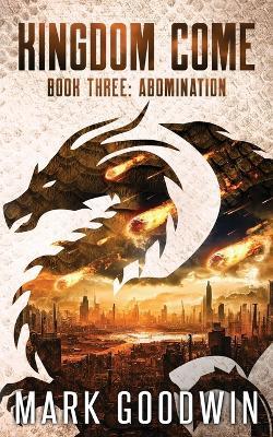 Abomination: A Post-Apocalyptic Saga of the End Times - Mark Goodwin - cover