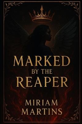 Marked by the Reaper - Miriam Martins - cover
