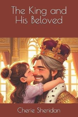 The King and His Beloved - Cherie Sheridan - cover