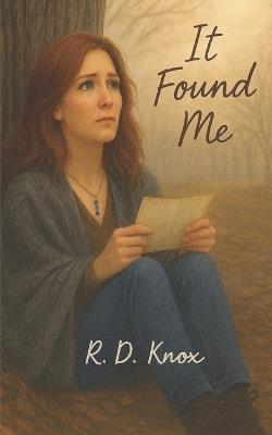 It Found Me - R D Knox - cover
