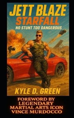 Jett Blaze: Starfall - Kyle D Green - cover