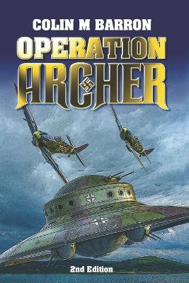 Operation Archer: 2nd Edition - Colin M Barron - cover