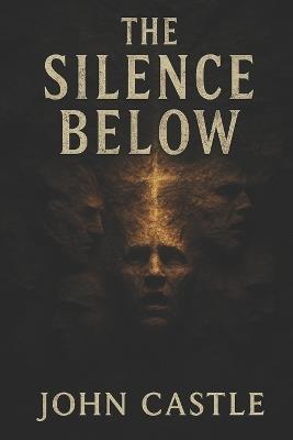 The Silence Below - John Castle - cover