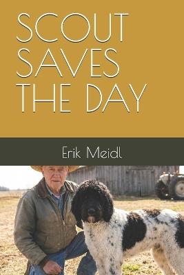 Scout Saves the Day - Erik Meidl - cover