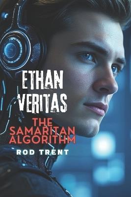 Ethan Veritas: The Samaritan Algorithm - Rod Trent - cover