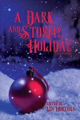 A Dark and Stormy Holiday - Annie Reed,Lauryn Christopher,Dayle A Dermatis - cover