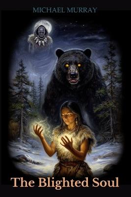 The Blighted Soul - Michael Murray - cover
