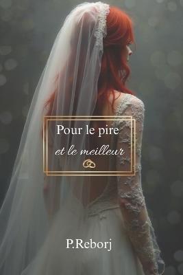 Pour Le Pire et Le Meilleur - P Reborj - cover