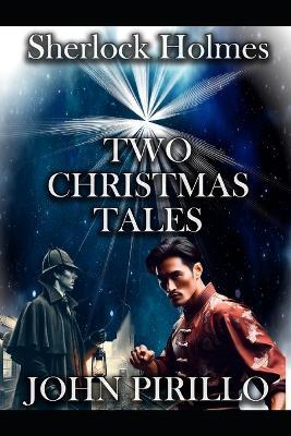 Two Christmas Tales - John Pirillo - cover