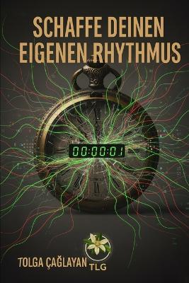 Schaffe deinen eigenen Rhythmus - Tolga ÇaĞlayan - cover