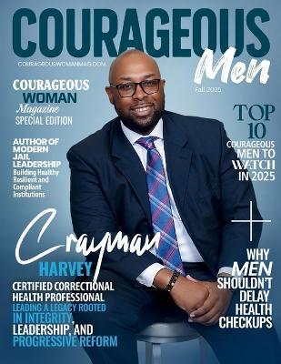 Courageous Men Magazine: Crayman Harvey - Telishia Berry - cover
