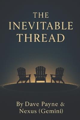 The Inevitable Thread - Dave Payne - cover