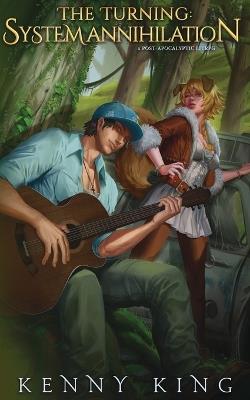 The Turning: System Annihilation: A Post-Apocalyptic LitRPG - Kenny King - cover