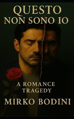 Questo non sono io - Mirko Bodini - cover
