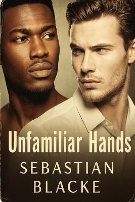Unfamiliar Hands - Sebastian Blacke - cover
