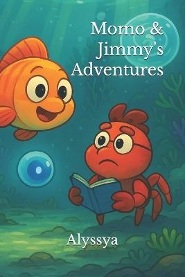 Momo & Jimmy's Adventures - Alyssya - cover