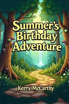 Summer's Birthday Adventure - Kerry McCarthy - cover