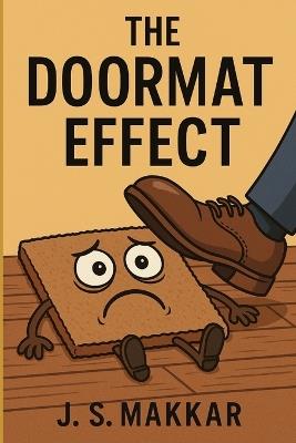 The Doormat Effect - J S Makkar - cover