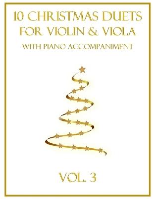 10 Christmas Duets for Violin and Viola with Piano Accompaniment: Vol. 3 - B C Dockery - cover