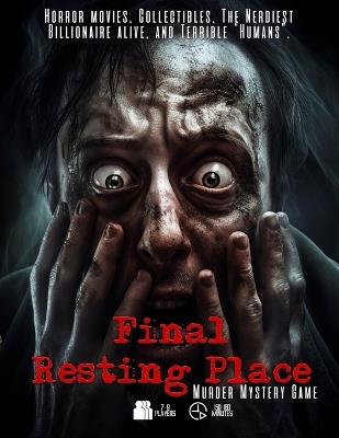 Final Resting Place Murder Mystery Game - Christopher D Schmitz - cover