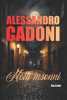 Notti Insonni - Alessandro Cadoni - cover