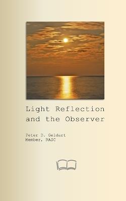 Light reflection and the Observer - Peter D Geldart - cover
