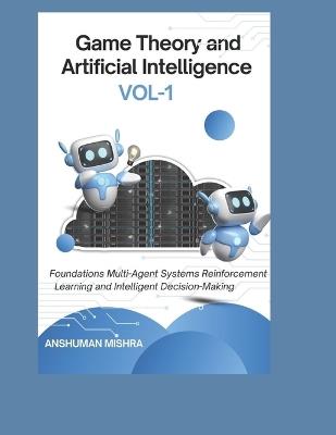 Game Theory and Artificial Intelligence - Anshuman Mishra - cover