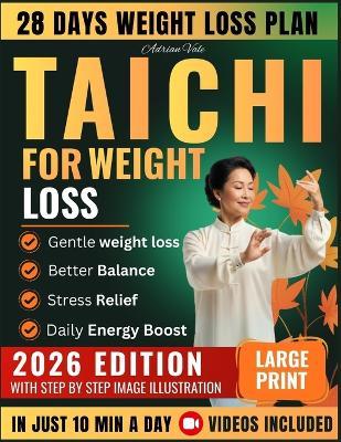 Tai Chi for Weight Loss: 28-Day Gentle Program with 10-Minute Daily Routines Step-by-Step Clear Illustrations and Easy Flows to Boost Metabolism Burn Fat Improve Balance and Reclaim Energy - Adrian Vale - cover