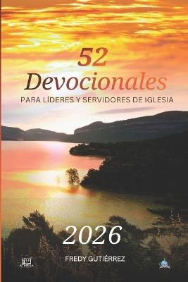 52 Devocionales para Líderes y Servidores de Iglesias 2026 - Fredy Gutiérrez - cover