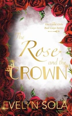 The Rose and the Crown - Evelyn Sola - cover