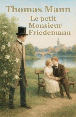 Le petit Monsieur Friedemann - Thomas Mann - cover