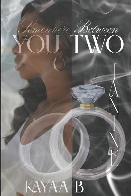 Somewhere Between You Two - Kayaa B - cover