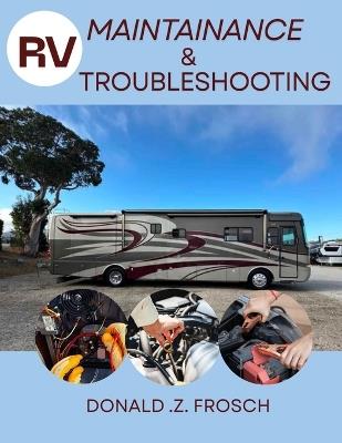 RV Maintenance & Troubleshooting Manual - Donald Z Frosch - cover