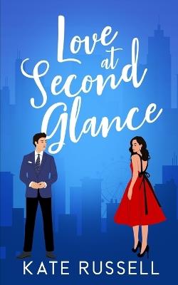 Love at Second Glance - Kate Russell - cover