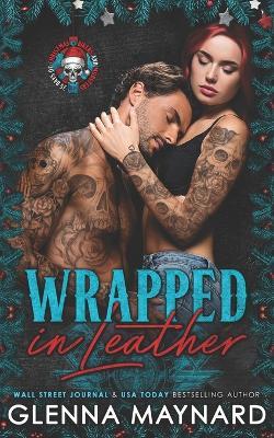 Wrapped In Leather - Glenna Maynard - cover