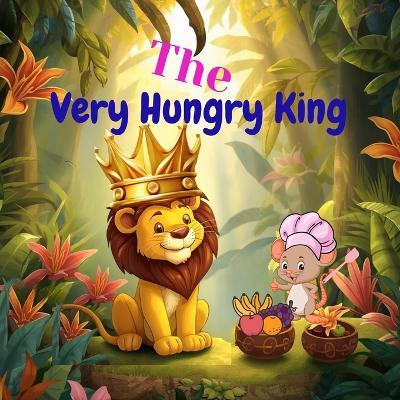 The Very Hungry King - Shahee Kid - cover